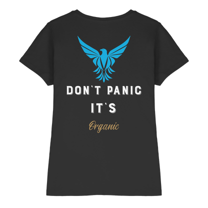 Don´t Panic - Ladies Premium Shirt