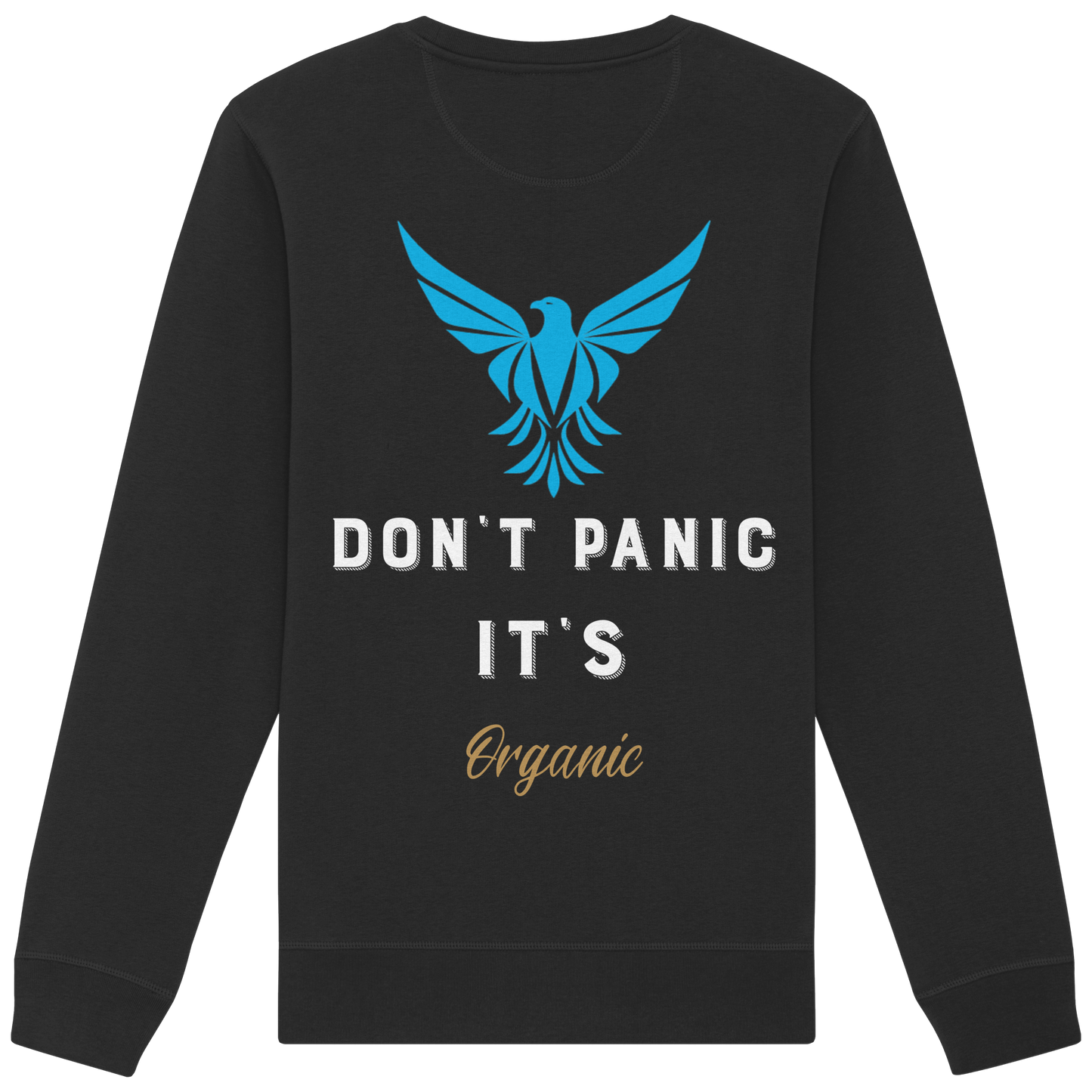 Don´t Panic - Organic Basic Unisex Sweatshirt