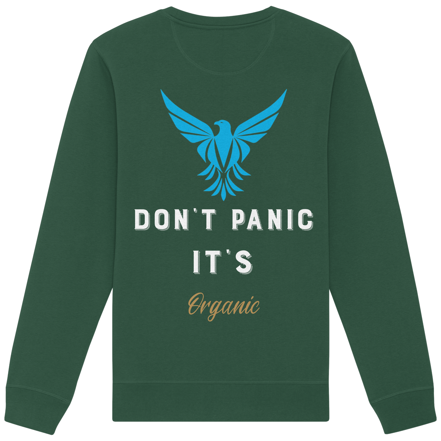 Don´t Panic - Organic Basic Unisex Sweatshirt