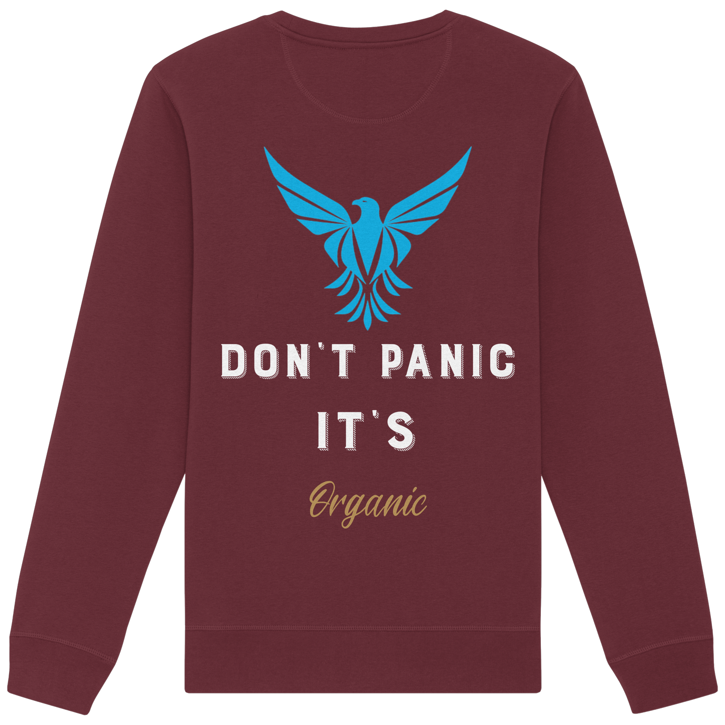 Don´t Panic - Organic Basic Unisex Sweatshirt