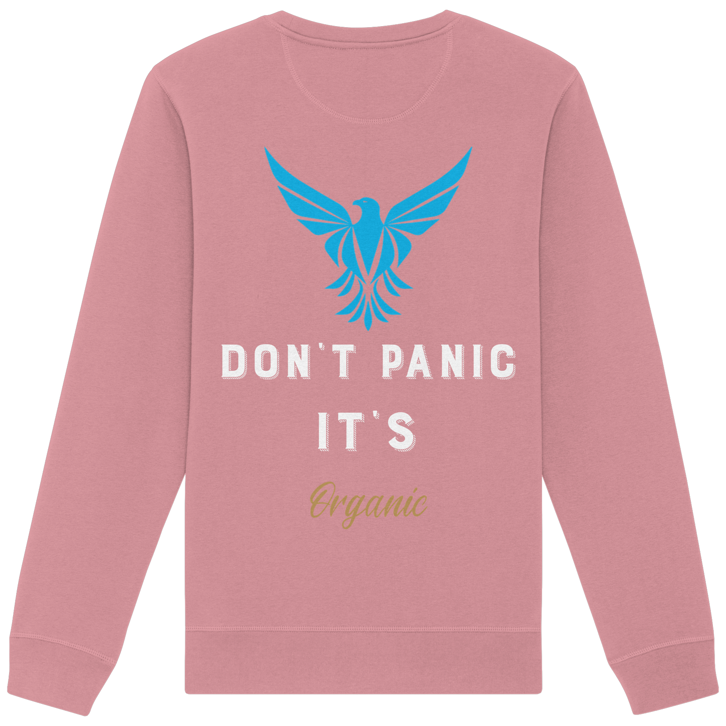Don´t Panic - Organic Basic Unisex Sweatshirt