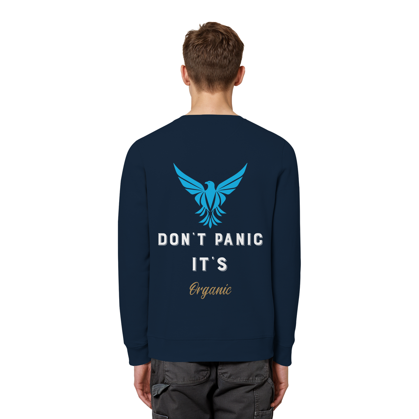 Don´t Panic - Organic Basic Unisex Sweatshirt