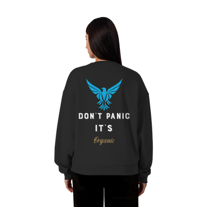 Don´t Panic - Organic Oversize Sweatshirt